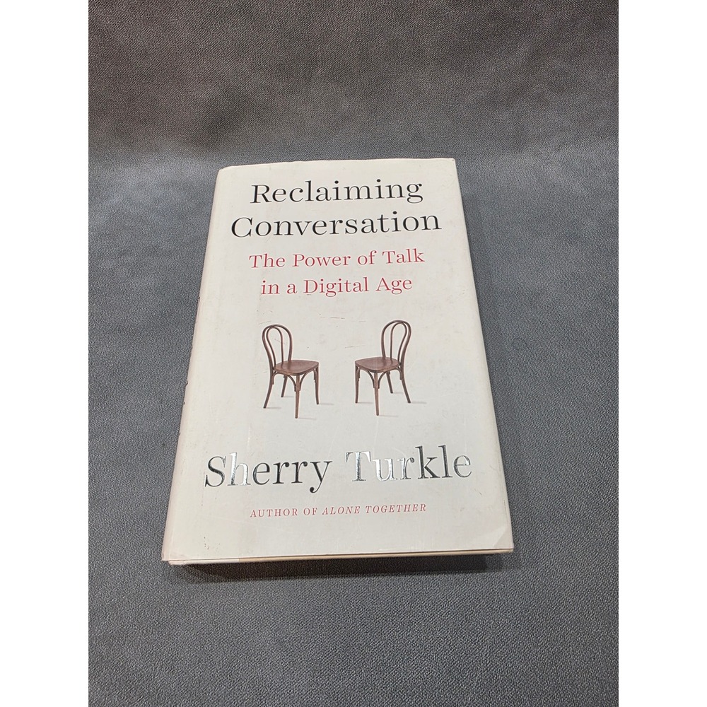 Reclaiming Conversation Sherry Turkle Hardcover Penguin Press Digital Age 2015
